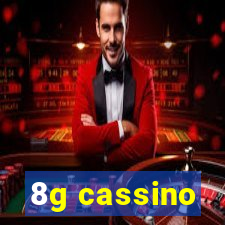 8g cassino